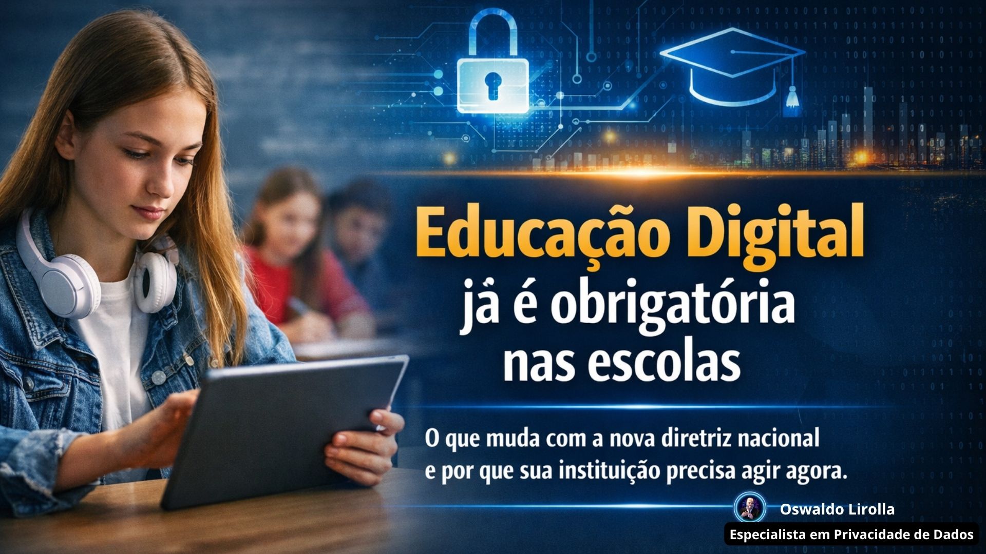 Educação Digital agora é obrigação: sua instituição está preparada?